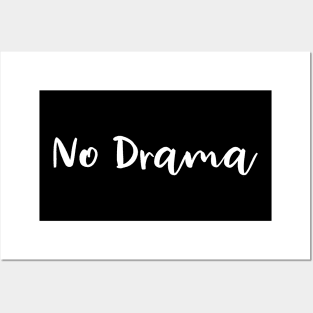 No Drama Posters and Art